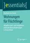 Image for Wohnungen fur Fluchtlinge: Aktuelle sozial- und integrationspolitische Herausforderungen in Deutschland