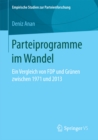 Image for Parteiprogramme im Wandel: Ein Vergleich von FDP und Grunen zwischen 1971 und 2013
