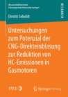 Image for Untersuchungen zum Potenzial der CNG-Direkteinblasung zur Reduktion von HC-Emissionen in Gasmotoren
