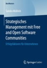 Image for Strategisches Management mit Free and Open Software Communities : Erfolgsfaktoren fur Unternehmen