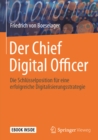 Image for Der Chief Digital Officer: Die Schlusselposition fur eine erfolgreiche Digitalisierungsstrategie
