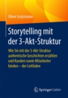 Image for Storytelling mit der 3-Akt-Struktur