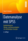 Image for Datenanalyse Mit Spss: Realdatenbasierte Ubungs- Und Klausuraufgaben Mit Vollstandigen Losungen