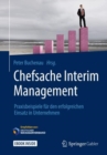 Image for Chefsache Interim Management : Praxisbeispiele fur den erfolgreichen Einsatz in Unternehmen