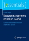 Image for Retourenmanagement im Online-Handel : Kundenverhalten beeinflussen und Kosten senken