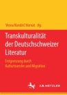 Image for Transkulturalitat der Deutschschweizer Literatur