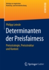 Image for Determinanten der Preisfairness: Preisstrategie, Preisstruktur und Kontext