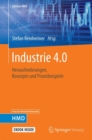 Image for Industrie 4.0 : Herausforderungen, Konzepte und Praxisbeispiele