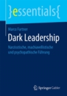 Image for Dark Leadership : Narzisstische, machiavellistische und psychopathische Fuhrung