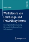 Image for Wertrelevanz von Forschungs- und Entwicklungskosten : Eine empirische Untersuchung borsennotierter Unternehmen in Deutschland