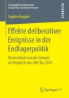 Image for Effekte deliberativer Ereignisse in der Endlagerpolitik : Deutschland und die Schweiz im Vergleich von 2001 bis 2010