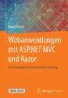 Image for Webanwendungen mit ASP.NET MVC und Razor : Ein kompakter und praxisnaher Einstieg