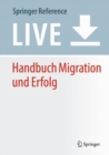Image for Handbuch Migration und Erfolg : Psychologische und sozialwissenschaftliche Aspekte
