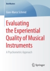 Image for Evaluating the Experiential Quality of Musical Instruments: A Psychometric Approach