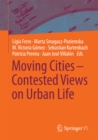 Image for Moving Cities - Contested Views on Urban Life