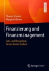 Image for Finanzierung und Finanzmanagement: Lehr- und Ubungsbuch fur das Master-Studium