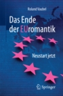 Image for Das Ende der Euromantik: Neustart jetzt