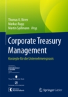 Image for Corporate Treasury Management: Konzepte fur die Unternehmenspraxis