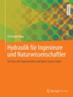 Image for Hydraulik Fur Ingenieure Und Naturwissenschaftler: Ein Kurs Mit Experimenten Und Open-source Codes