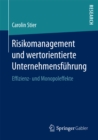 Image for Risikomanagement und wertorientierte Unternehmensfuhrung: Effizienz- und Monopoleffekte