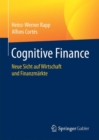 Image for Cognitive Finance: Neue Sicht auf Wirtschaft und Finanzmarkte
