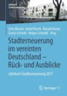 Image for Stadterneuerung im vereinten Deutschland – Ruck- und Ausblicke : Jahrbuch Stadterneuerung 2017