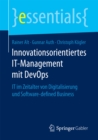 Image for Innovationsorientiertes IT-Management mit DevOps: IT im Zeitalter von Digitalisierung und Software-defined Business