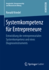 Image for Systemkompetenz fur Entrepreneure: Entwicklung der entrepreneurialen Systemkompetenz und eines Diagnoseinstruments