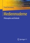 Image for Medienmoderne: Philosophie und Asthetik