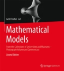 Image for Mathematical Models : From the Collections of Universities and Museums – Photograph Volume and Commentary