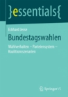 Image for Bundestagswahlen: Wahlverhalten - Parteiensystem - Koalitionsszenarien