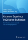 Image for Customer Experience im Zeitalter des Kunden: Best Practices, Lessons Learned und Forschungsergebnisse