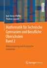 Image for Mathematik fur Technische Gymnasien und Berufliche Oberschulen Band 2 : Vektorrechnung und Analytische Geometrie