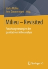 Image for Milieu - Revisited : Forschungsstrategien der qualitativen Milieuanalyse