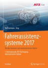 Image for Fahrerassistenzsysteme 2017: Von der Assistenz zum automatisierten Fahren - 3. Internationale ATZ-Fachtagung Automatisiertes Fahren