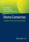 Image for Homo Connectus : Einblicke in die Post-Solo-AEra des Kunden