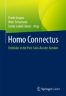 Image for Homo Connectus: Einblicke in Die Post-solo-ara Des Kunden