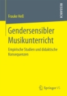 Image for Gendersensibler Musikunterricht: Empirische Studien und didaktische Konsequenzen