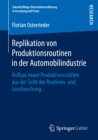 Image for Replikation von Produktionsroutinen in der Automobilindustrie: Aufbau neuer Produktionsstatten aus der Sicht der Routinen- und Lernforschung