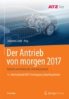 Image for Der Antrieb von morgen 2017: Hybride und elektrische Antriebssysteme 11. Internationale MTZ-Fachtagung Zukunftsantriebe