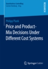 Image for Price and Product-Mix Decisions Under Different Cost Systems