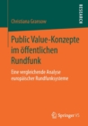 Image for Public Value-Konzepte im offentlichen Rundfunk : Eine vergleichende Analyse europaischer Rundfunksysteme