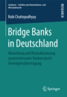 Image for Bridge Banks in Deutschland: Abwicklung und Restrukturierung systemrelevanter Banken durch Vermogensubertragung