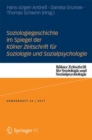 Image for Soziologiegeschichte im Spiegel der Kolner Zeitschrift fur Soziologie und Sozialpsychologie