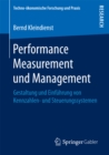 Image for Performance Measurement und Management: Gestaltung und Einfuhrung von Kennzahlen- und Steuerungssystemen