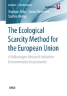Image for Ecological Scarcity Method for the European Union: A Volkswagen Research Initiative: Environmental Assessments