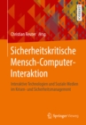 Image for Sicherheitskritische Mensch-computer-interaktion: Interaktive Technologien Und Soziale Medien Im Krisen- Und Sicherheitsmanagement