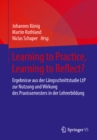 Image for Learning to Practice, Learning to Reflect?: Ergebnisse aus der Langsschnittstudie LtP zur Nutzung und Wirkung  des Praxissemesters in der Lehrerbildung