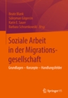 Image for Soziale Arbeit in der Migrationsgesellschaft: Grundlagen - Konzepte - Handlungsfelder