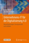 Image for Unternehmens-IT fur die Digitalisierung 4.0 : Herausforderungen, Losungsansatze und Leitfaden